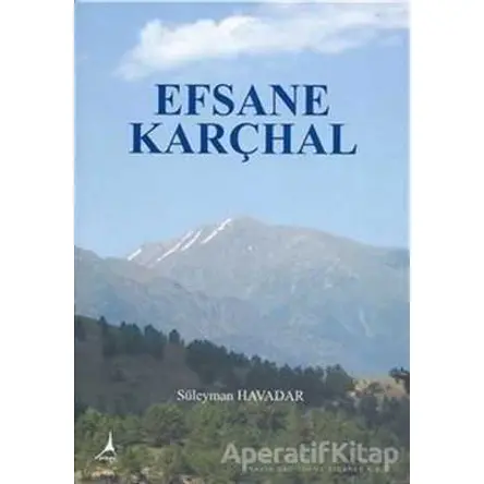 Efsane Karçhal - Süleyman Havadar - Alter Yayıncılık