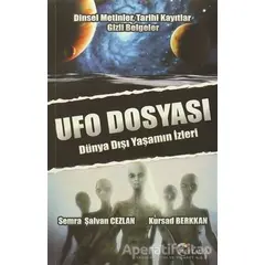 Ufo Dosyası - Dünya Dışı Yaşamın İzleri - Kursad Berkkan - Eftalya Kitap