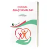 Çocuk Araştırmaları - Kolektif - Eğiten Kitap