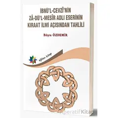 İnbnül-Cevz’nin Zadül-Mesir Adlı Eserinin Kıraat İlmi Açısından Tahlili