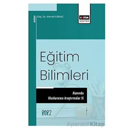 Eğitim Bilimleri Alanında Uluslararası Araştırmalar IX