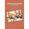 Türklük Bilimine Genç Bakışlar 2 - Fatih Çelik - Hiperlink Yayınları