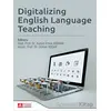 Digitalizing English Language Teaching - Yunus Emre Akbana - Pegem Akademi Yayıncılık
