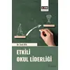 Etkili Okul Liderliği - Erol Ata - Eğitim Yayınevi - Bilimsel Eserler