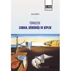 Türkçede Zaman, Görünüş ve Kiplik - Ahmet Benzer - Eğitim Yayınevi - Ders Kitapları