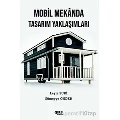 Mobil Mekanda Tasarım Yaklaşımları - Leyla Suri - Gece Kitaplığı