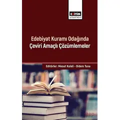 Edebiyat Kuramı Odağında Çeviri Amaçlı Çözümlemeler