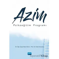 Azim Psikoeğitim Programı - Nezir Ekinci - Nobel Akademik Yayıncılık