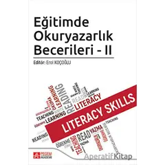 Eğitimde Okuryazarlık Becerileri - II - Kolektif - Pegem Akademi Yayıncılık