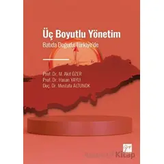 Üç Boyutlu Yönetim - Mustafa Altunok - Gazi Kitabevi