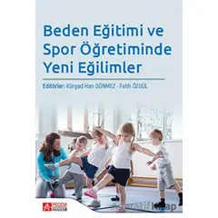 Beden Eğitimi ve Spor Öğretiminde Yeni Eğilimler - Kolektif - Pegem Akademi Yayıncılık