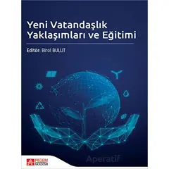 Yeni Vatandaşlık Yaklaşımları ve Eğitimi - Kolektif - Pegem Akademi Yayıncılık