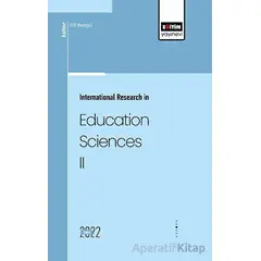 International Research in Education Sciences II - Kolektif - Eğitim Yayınevi - Bilimsel Eserler