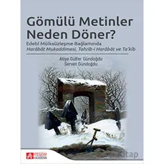 Gömülü Metinler Neden Döner - Servet Gündoğdu - Pegem Akademi Yayıncılık