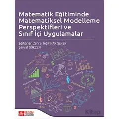 Matematik Eğitiminde Matematiksel Modelleme Perspektifleri ve Sınıf İçi Uygulamalar