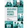 Ailelerle Sosyal Hizmet Temel Alanlar ve Tartışmalar - Kolektif - Eğitim Yayınevi - Bilimsel Eserler