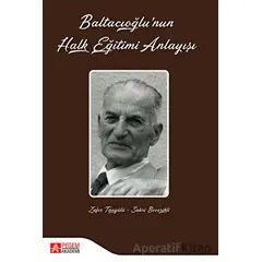 Baltacıoğlunun Halk Eğitimi Anlayışı - Sabri Becerikli - Pegem Akademi Yayıncılık