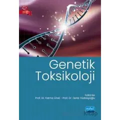 Genetik Toksikoloji - Kolektif - Nobel Akademik Yayıncılık