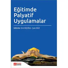 Eğitimde Palyatif Uygulamalar - Kolektif - Pegem Akademi Yayıncılık