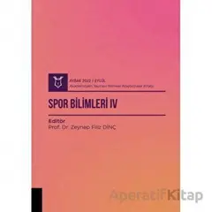 Spor Bilimleri IV( AYBAK 2022 Eylül ) - Kolektif - Akademisyen Kitabevi