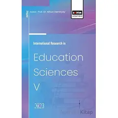 International Research in Education Sciences V