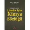 Liseler İçin Kimya Sözlüğü M Celal İzmirlioğlu Fosil Yayınları