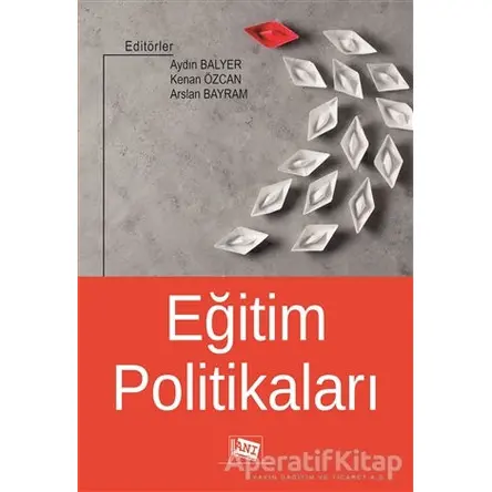 Eğitim Politikaları - Arslan Bayram - Anı Yayıncılık