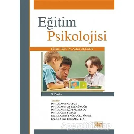 Eğitim Psikolojisi - Aysel Köksal Akyol - Anı Yayıncılık