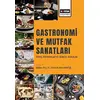 Gastronomi ve Mutfak Sanatları Temel Kavramlar ve Güncel Konular