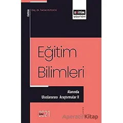 Eğitim Bilimleri Alanında - Uluslararası Araştırmalar 2