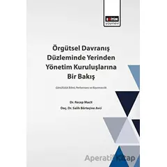 Örgütsel Davranış Düzleminde Yerinden Yönetim Kuruluşlarına Bir Bakış