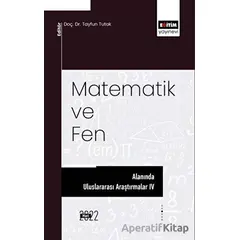 Matematik ve Fen Alanında Uluslararası Araştırmalar IV