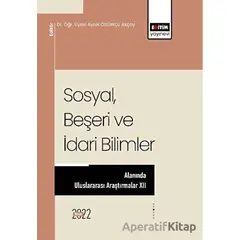 Sosyal Beşeri Ve İdari Bilimler Alanında Uluslararası Araştırmalar XII