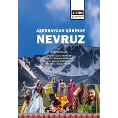 Azerbaycan Şiirinde Nevruz - Mustafa Kundakcı - Eğitim Yayınevi - Bilimsel Eserler
