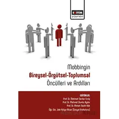 Mobbingin Bireysel-Örgütsel-Toplumsal Öncülleri Ve Ardılları