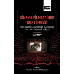 Sinema Filmlerinde Kurt İmgesi - Modern Dünya Halklarının Kültüründe “Kurt” İmgesinin Rolü Ve İşlevi