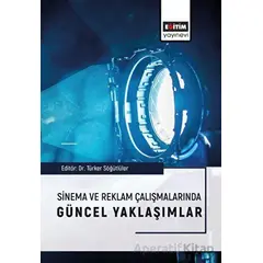 Sinema ve Reklam Çalışmalarında Güncel Yaklaşımlar