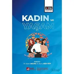 Kadın ve Yaşam - Kolektif - Eğitim Yayınevi - Bilimsel Eserler