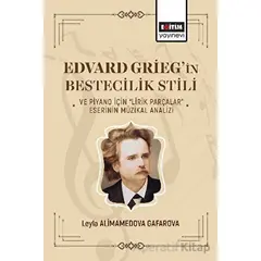 Edvard Griegin Bestecilik Stili ve Piyano