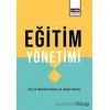 Kuram ve Uygulamada Eğitim Yönetimi - Mustafa Çelikten - Eğitim Yayınevi - Ders Kitapları