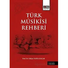 Türk Musikisi Rehberi - Gülçin Yahya Kaçar - Eğitim Yayınevi - Ders Kitapları