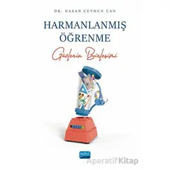 Harmanlanmış Öğrenme - Güçlerin Birleşimi - Hasan Ceyhun Can - Nobel Akademik Yayıncılık