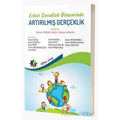 Erken Çocukluk Döneminde Artırılmış Gerçeklik - Kolektif - Eğiten Kitap