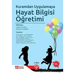 Kuramdan Uygulamaya Hayat Bilgisi Öğretimi - Kolektif - Pegem Akademi Yayıncılık