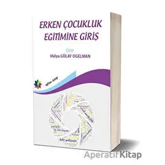 Erken Çocukluk Eğitimine Giriş - Kolektif - Eğiten Kitap