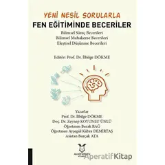 Yeni Nesil Sorularla Fen Eğitiminde Beceriler - Zeynep Koyunlu Ünlü - Akademisyen Kitabevi