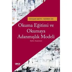 Okuma Eğitimi ve Okumaya Adanmışlık Modeli - Nesrin Sis - Gece Kitaplığı