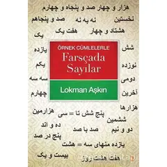 Örnek Cümlelerle Farsçada Sayılar - Lokman Aşkın - Cinius Yayınları