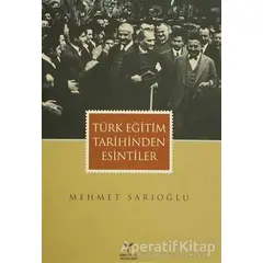 Türk Eğitim Tarihinden Esintiler - Mehmet Sarıoğlu - Umuttepe Yayınları