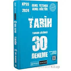 2024 KPSS Genel Kültür Genel Yetenek Tarih 30 Deneme - Kolektif - Pegem Akademi Yayıncılık